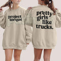 Pretty Girls Like Trucks Sweatshirt | Country Girl Truck Graphic Crewneck